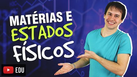 Aula: Introdução a Química- Matéria e Estados Físicos