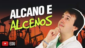 Aula: Hidrocarbonetos- Alcanos e Alcenos